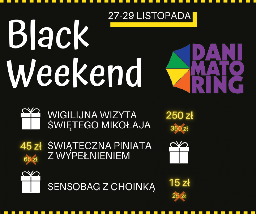 Black Weekend w Danimatoring